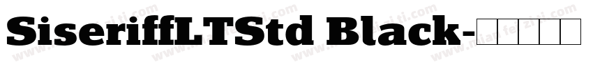 SiseriffLTStd Black字体转换